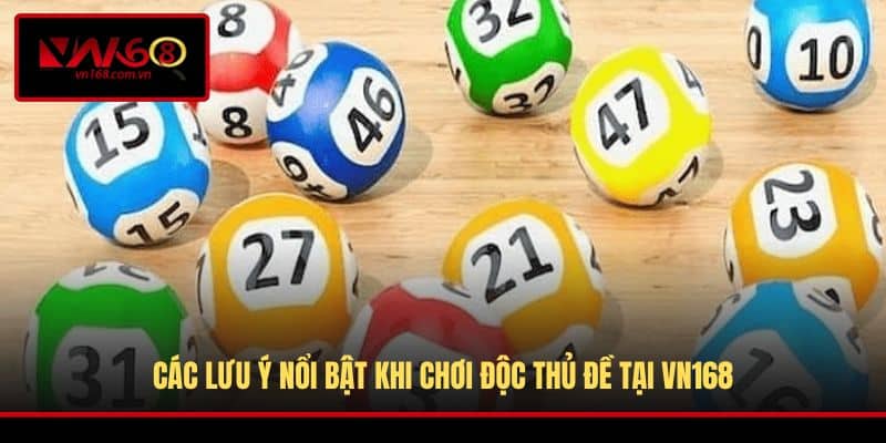 Các lưu ý nổi bật khi chơi độc thủ đề tại VN168